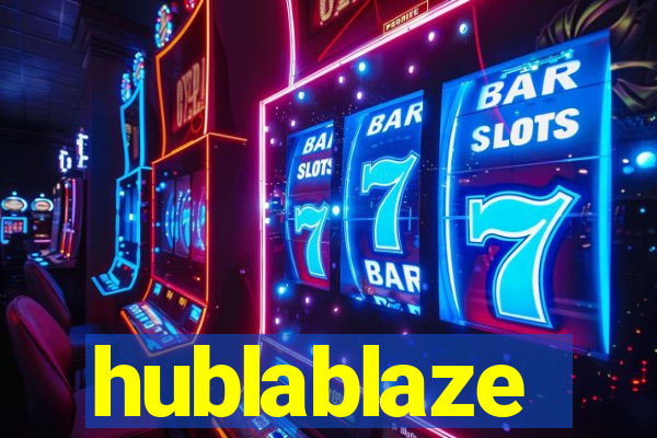 hublablaze