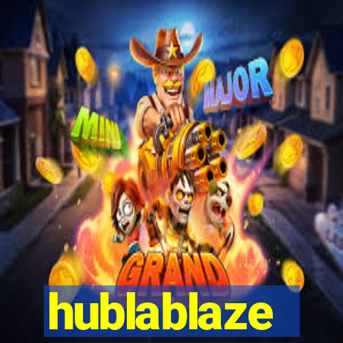 hublablaze