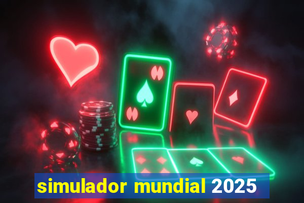 simulador mundial 2025