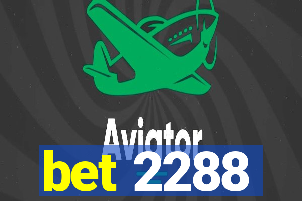 bet 2288