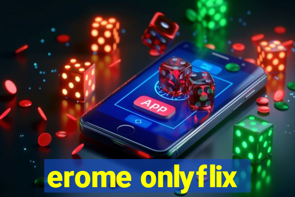 erome onlyflix