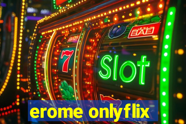 erome onlyflix