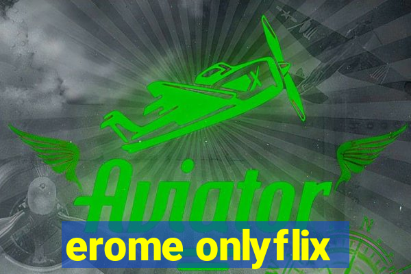 erome onlyflix