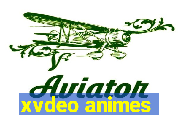 xvdeo animes