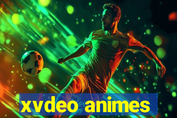 xvdeo animes