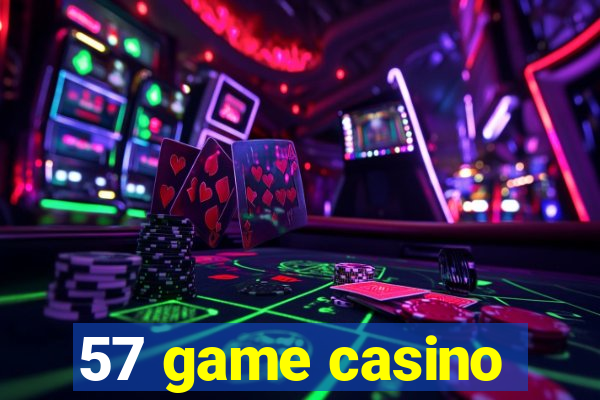 57 game casino