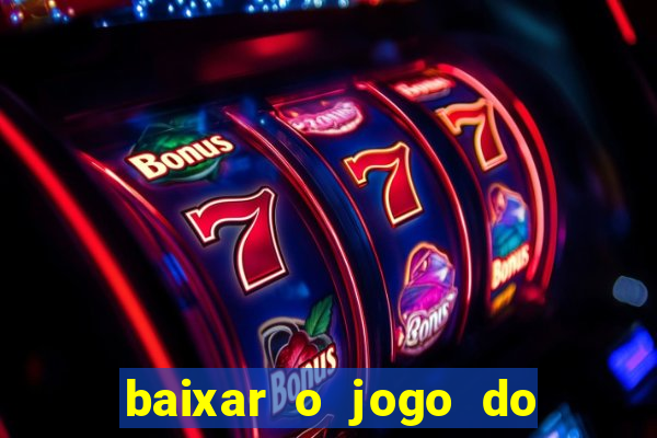 baixar o jogo do candy crush