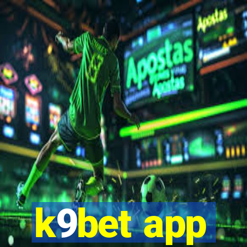 k9bet app