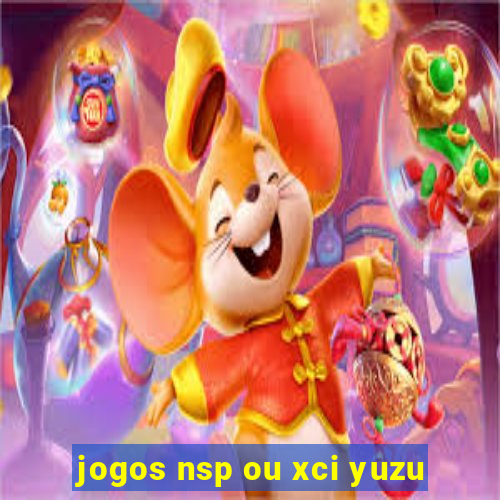 jogos nsp ou xci yuzu