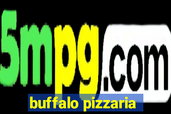 buffalo pizzaria