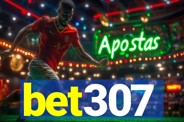 bet307