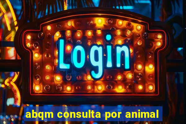 abqm consulta por animal