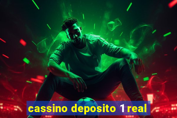 cassino deposito 1 real