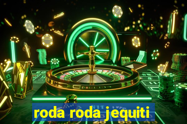 roda roda jequiti