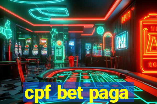 cpf bet paga