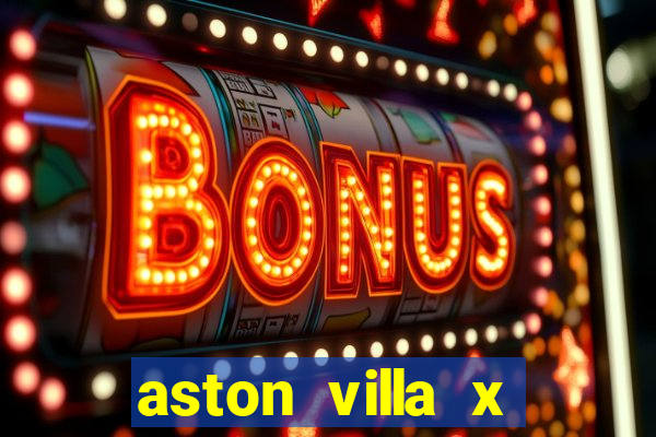 aston villa x liverpool futemax