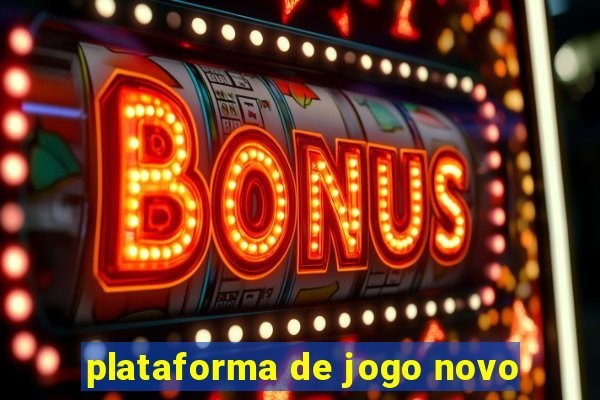 plataforma de jogo novo