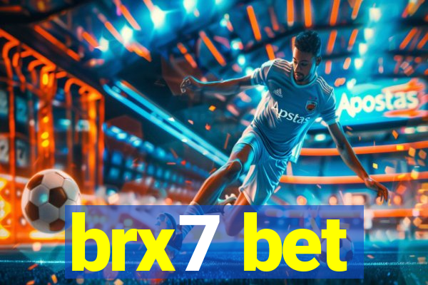 brx7 bet