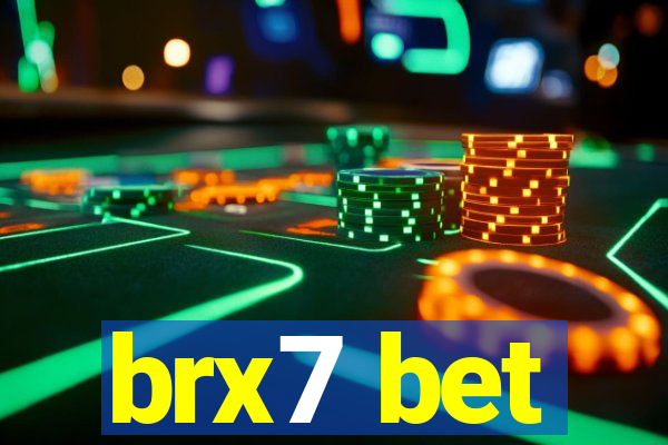 brx7 bet