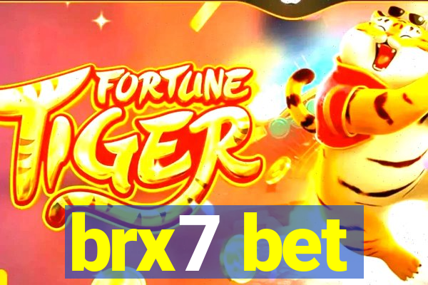 brx7 bet