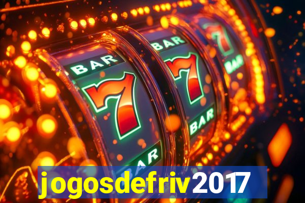 jogosdefriv2017