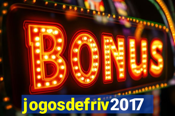 jogosdefriv2017