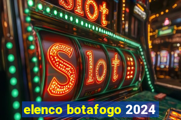 elenco botafogo 2024