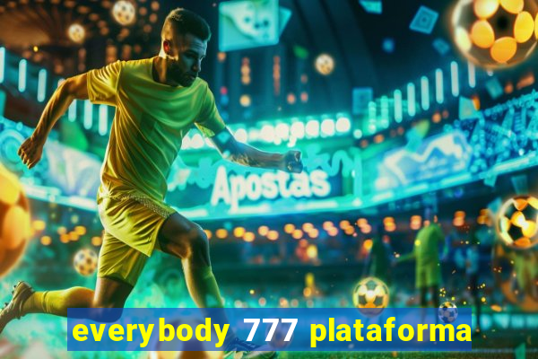 everybody 777 plataforma