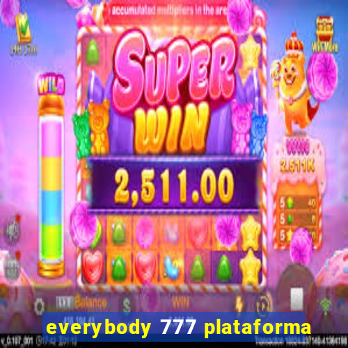 everybody 777 plataforma