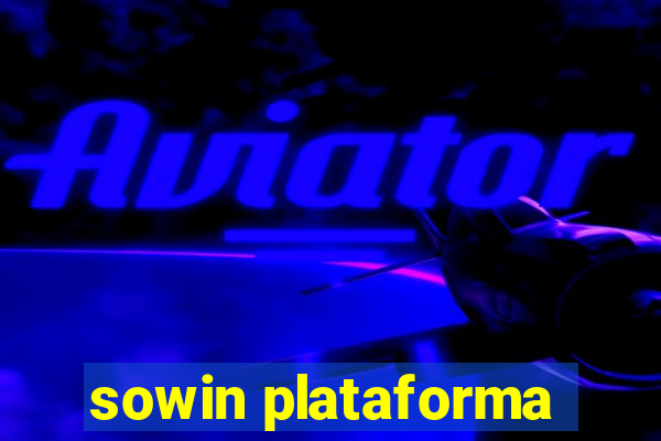 sowin plataforma