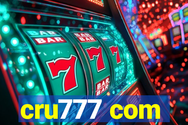 cru777 com