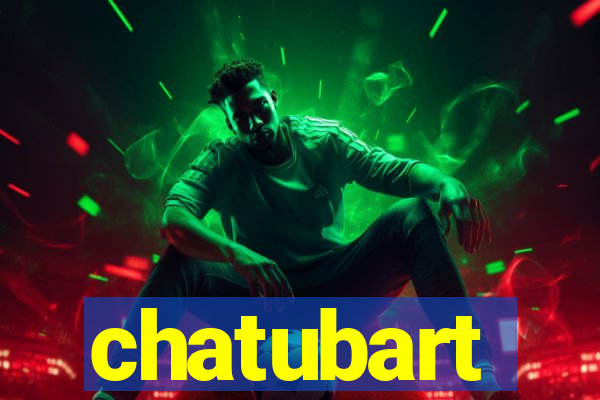 chatubart