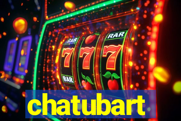 chatubart