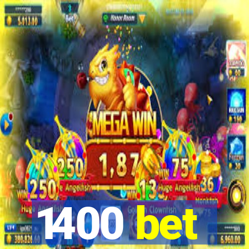 1400 bet