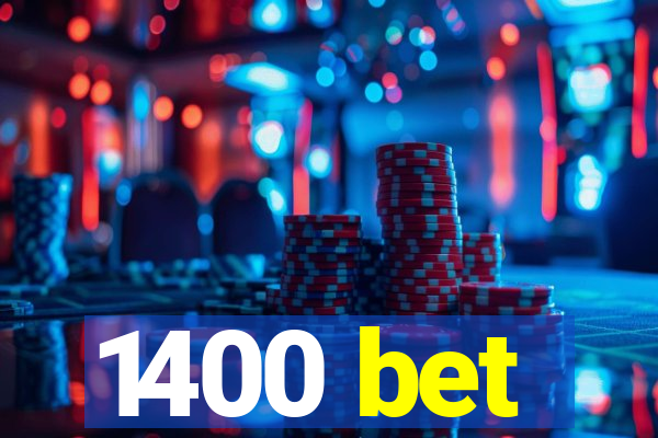 1400 bet