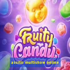 assitir multishow online