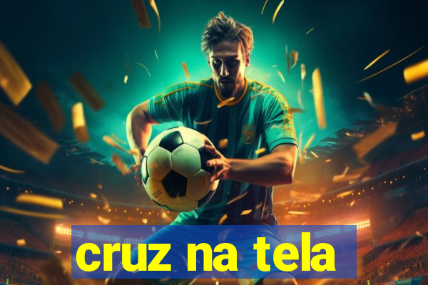 cruz na tela