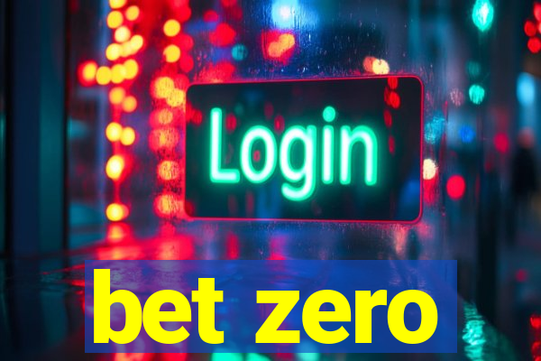 bet zero