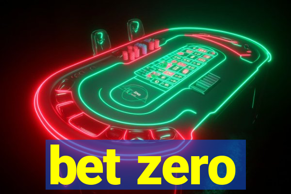 bet zero