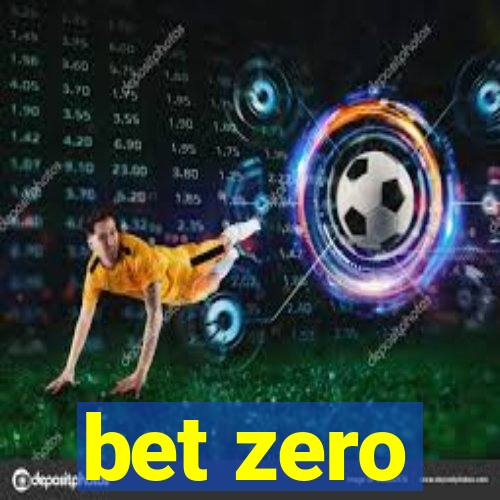 bet zero