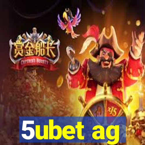 5ubet ag