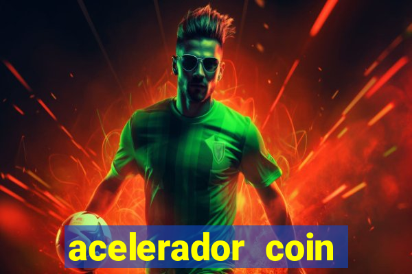 acelerador coin master 2024