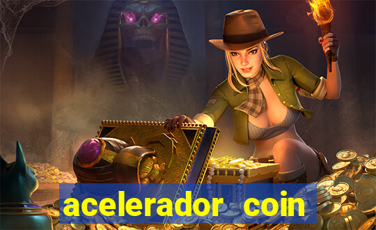 acelerador coin master 2024