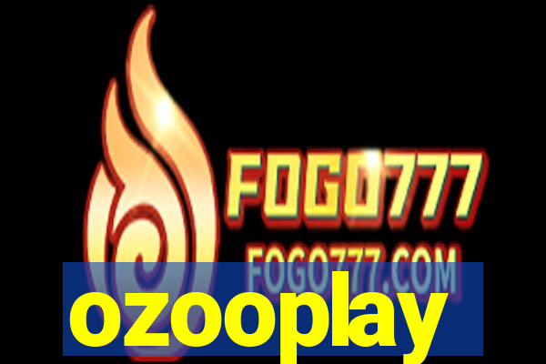 ozooplay