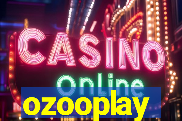 ozooplay