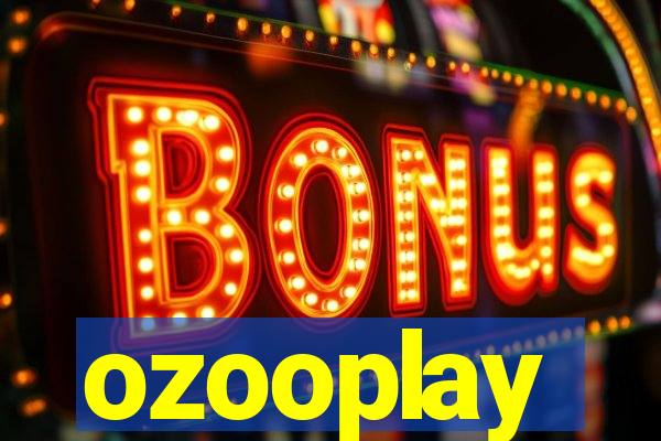 ozooplay