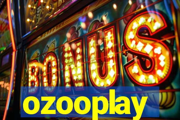 ozooplay