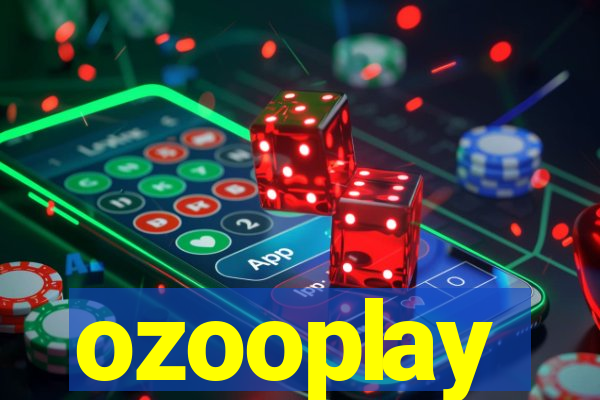 ozooplay