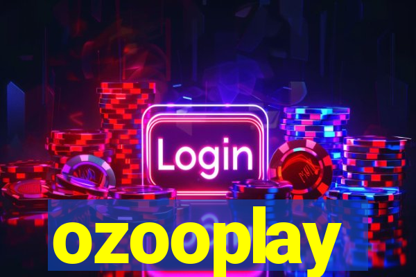 ozooplay