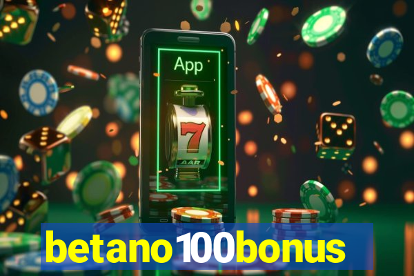 betano100bonus